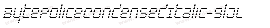 BytePoliceCondensedItalic-9lJL字体转换