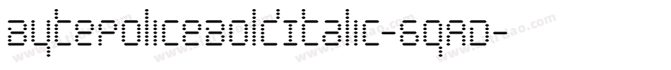 BytePoliceBoldItalic-6qAD字体转换