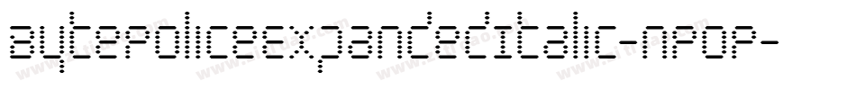 BytePoliceExpandedItalic-nPOP字体转换