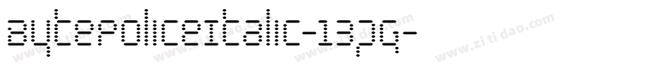 BytePoliceItalic-13pg字体转换