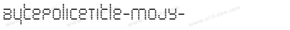BytePoliceTitle-MojY字体转换