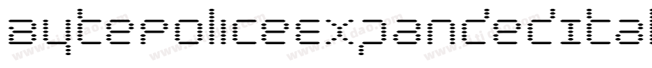 BytePoliceExpandedItalic-nPOP字体转换