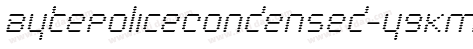 BytePoliceCondensed-y9KM字体转换