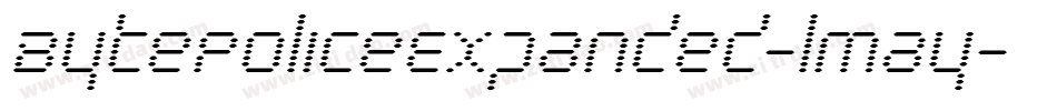 BytePoliceExpanded-lmay字体转换