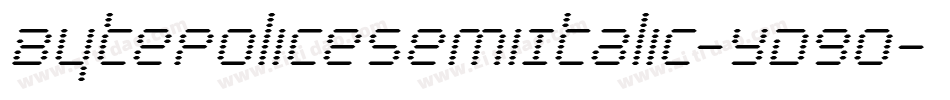 BytePoliceSemiItalic-YD9o字体转换