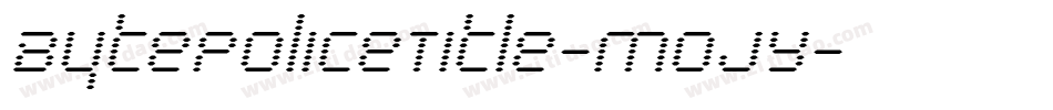 BytePoliceTitle-MojY字体转换