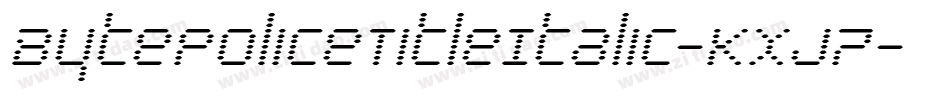 BytePoliceTitleItalic-KXj7字体转换