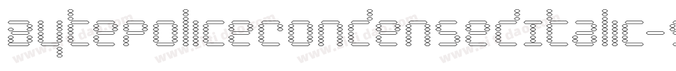 BytePoliceCondensedItalic-9lJL字体转换