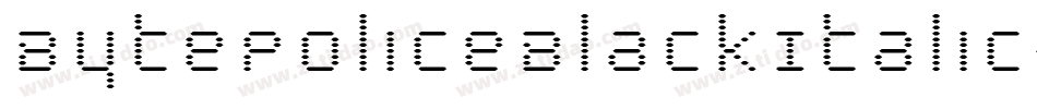 BytePoliceBlackItalic-zZ2D字体转换