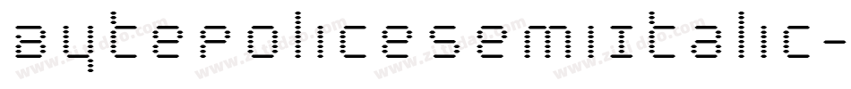BytePoliceSemiItalic-YD9o字体转换