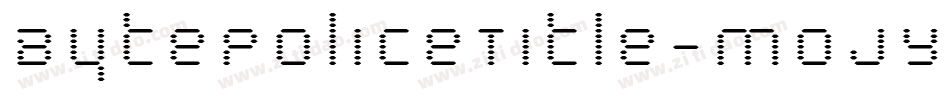 BytePoliceTitle-MojY字体转换