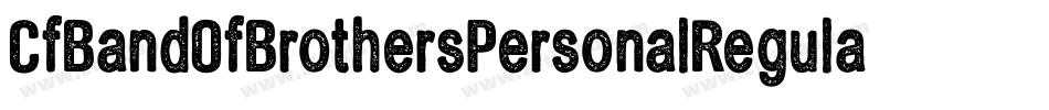 CfBandOfBrothersPersonalRegular-X3qY2字体转换