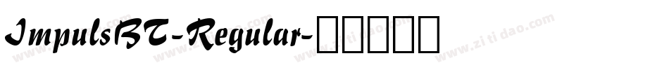 ImpulsBT-Regular字体转换