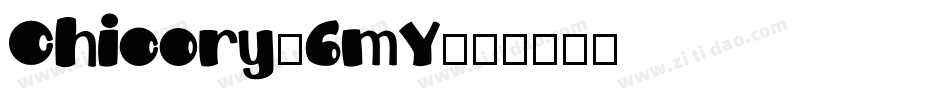 Chicory-6mY字体转换