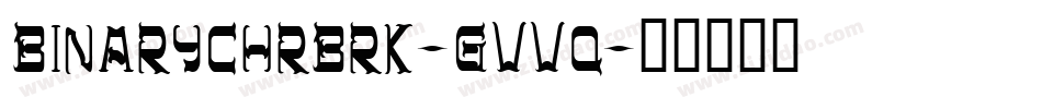 BinaryChrBrk-gvVq字体转换