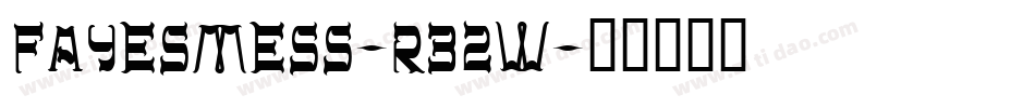Fayesmess-R32W字体转换