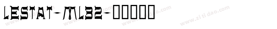 Lestat-ml32字体转换