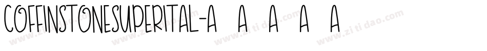 coffinstonesuperital字体转换