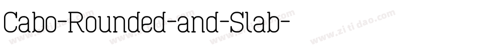 Cabo-Rounded-and-Slab字体转换