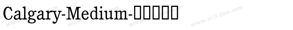 Calgary-Medium字体转换