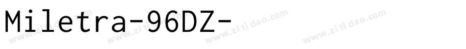 Miletra-96DZ字体转换