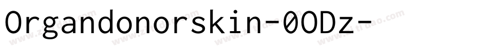 Organdonorskin-0ODz字体转换