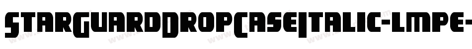 StarGuardDropCaseItalic-lmpe字体转换 StarGuardDropCaseItalic-lmpe字体转换