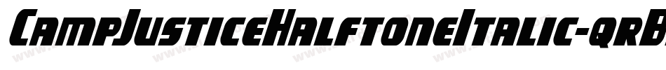 CampJusticeHalftoneItalic-qrB2字体转换