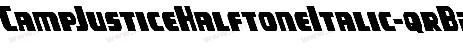 CampJusticeHalftoneItalic-qrB2字体转换