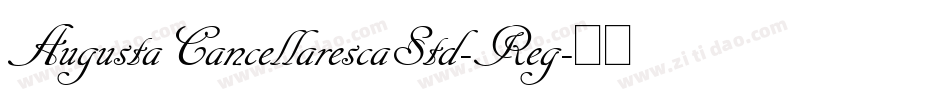 AugustaCancellarescaStd-Reg字体转换