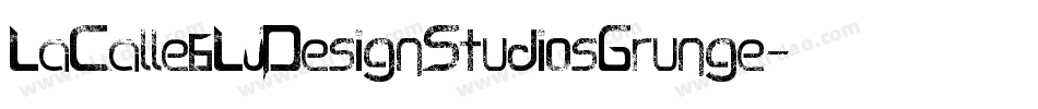 LaCalle6LjDesignStudiosGrunge-KaY7字体转换 LaCalle6LjDesignStudiosGrunge-KaY7字体转换