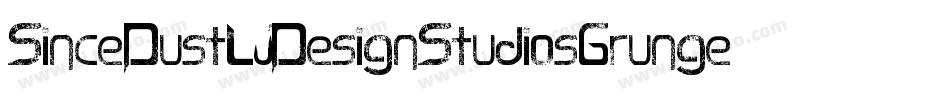 SinceDustLjDesignStudiosGrunge-7vG4字体转换 SinceDustLjDesignStudiosGrunge-7vG4字体转换