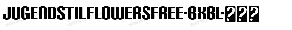 Jugendstilflowersfree-BXBl字体转换