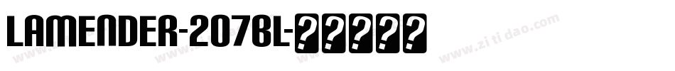 Lamender-2O7Bl字体转换