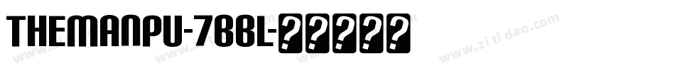 TheManpu-7BBl字体转换