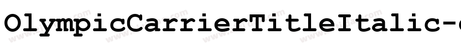 OlympicCarrierTitleItalic-gYZR字体转换