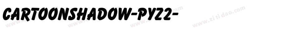CartoonShadow-PyZ2字体转换