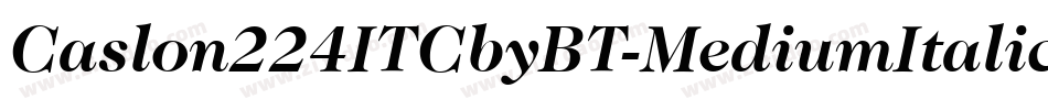Caslon224ITCbyBT-MediumItalic字体转换