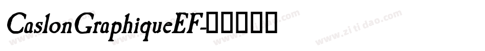CaslonGraphiqueEF字体转换