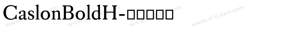 CaslonBoldH字体转换