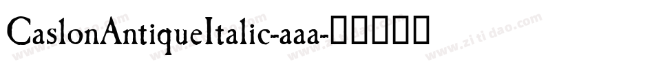 CaslonAntiqueItalic-aaa字体转换