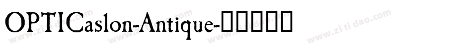 OPTICaslon-Antique字体转换
