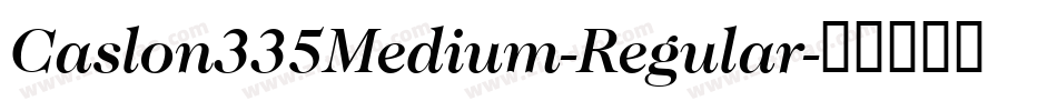 Caslon335Medium-Regular字体转换