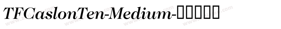 TFCaslonTen-Medium字体转换