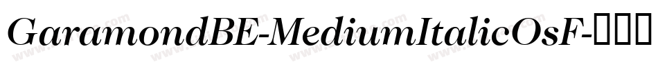 GaramondBE-MediumItalicOsF字体转换