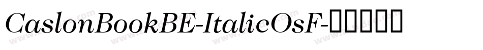 CaslonBookBE-ItalicOsF字体转换