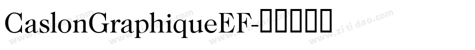 CaslonGraphiqueEF字体转换