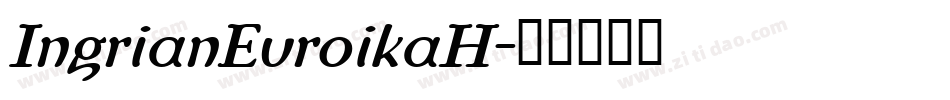 IngrianEuroikaH字体转换
