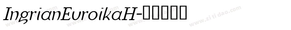 IngrianEuroikaH字体转换