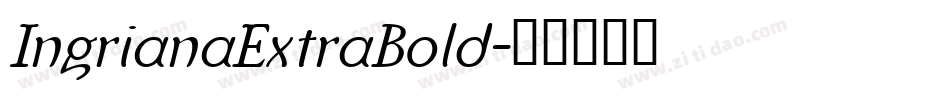 IngrianaExtraBold字体转换